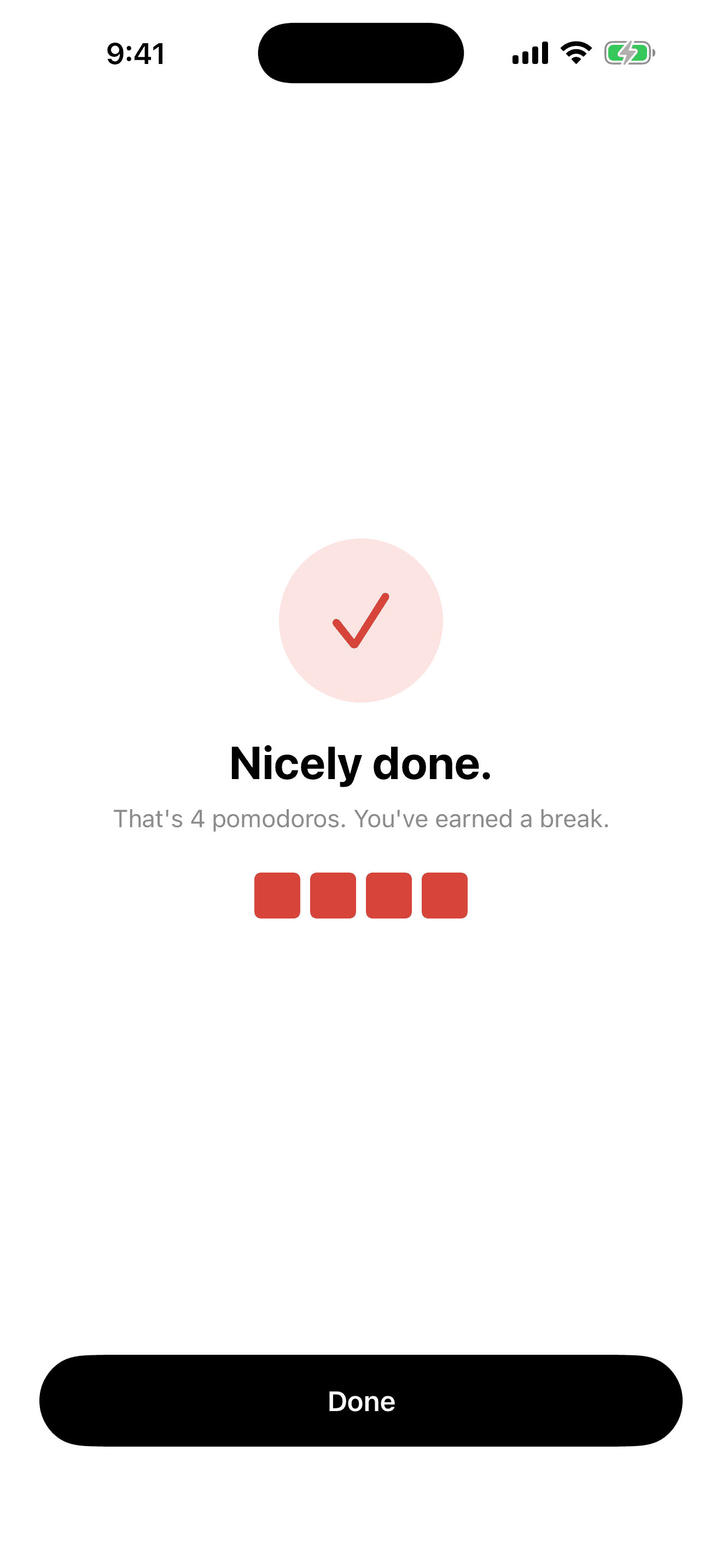 Completion screen reading ‘Nicely done. That's 4 pomodoros. You've earned a break.’